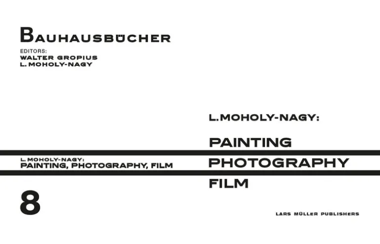 reprint: moholy: painting, photography, film | english edition