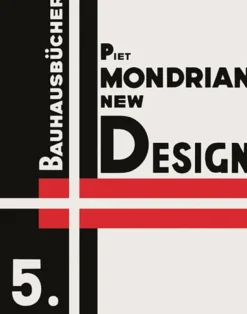 reprint: mondrian: new design – neoplasticism | english edition